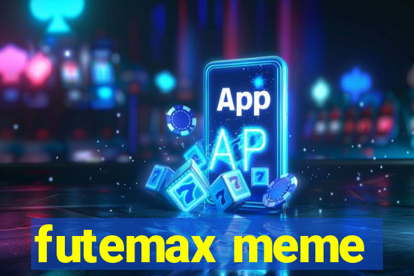 futemax meme